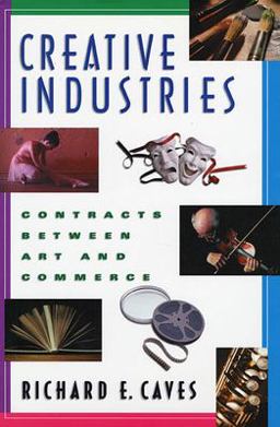 Creative Industries Contracts Between Art and Commerce  9780674008083 Front Cover
