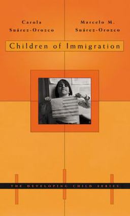 Children of Immigration  9780674008380 Front Cover