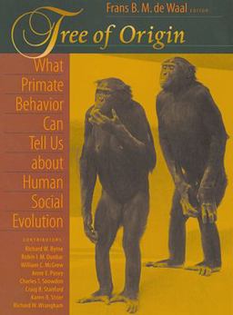 Tree of Origin What Primate Behavior Can Tell Us about Human Social Evolution  9780674010048 Front Cover
