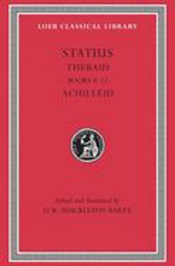 Thebaid, Volume II Books 8-12. Achilleid  9780674012097 Front Cover