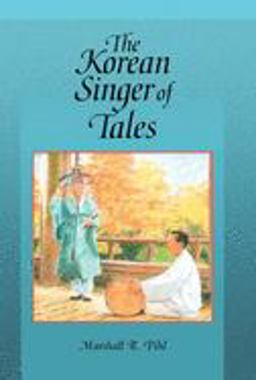 Korean Singer of Tales  9780674012745 Front Cover