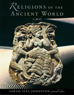 Religions of the Ancient World A Guide  9780674015173 Front Cover