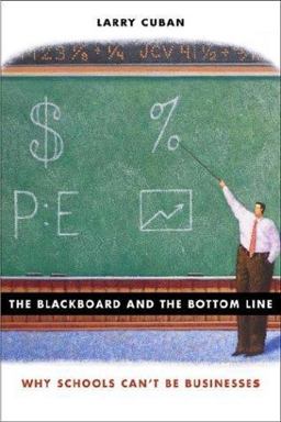 Blackboard and the Bottom Line Why Schools Can't Be Businesses  9780674015234 Front Cover
