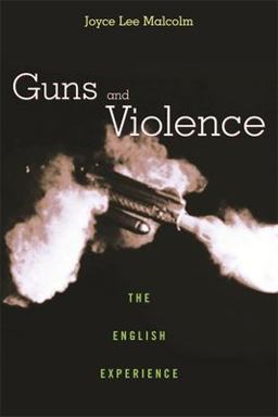 Guns and Violence The English Experience  9780674016088 Front Cover