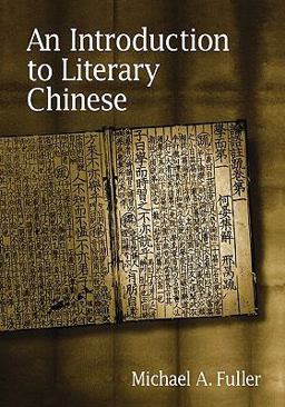 Introduction to Literary Chinese Revised Edition 2nd 9780674017269 Front Cover
