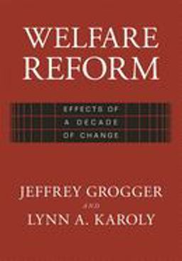 Welfare Reform Effects of a Decade of Change  9780674018914 Front Cover