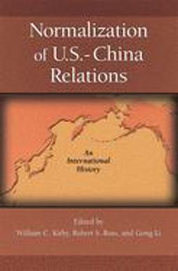 Normalization of U. S. -China Relations An International History  9780674019041 Front Cover