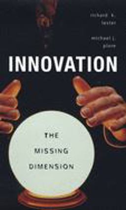 Innovation--The Missing Dimension