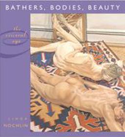 Bathers, Bodies, Beauty The Visceral Eye  9780674021167 Front Cover