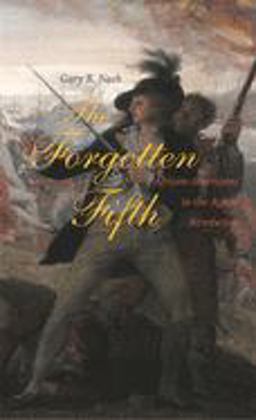 Forgotten Fifth African Americans in the Age of Revolution  9780674021938 Front Cover