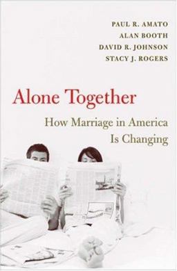 Alone Together How Marriage in America Is Changing  9780674022812 Front Cover