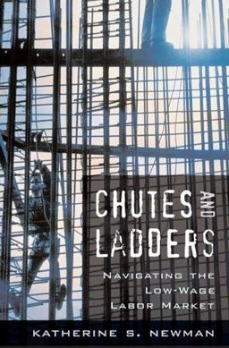 Chutes and Ladders Navigating the Low-Wage Labor Market  9780674023369 Front Cover