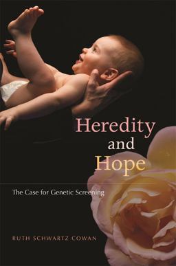 Heredity and Hope The Case for Genetic Screening  9780674024243 Front Cover