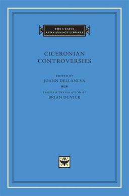 Ciceronian Controversies  9780674025202 Front Cover
