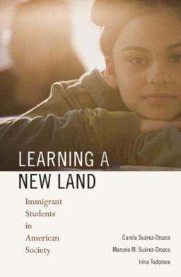 Learning a New Land Immigrant Students in American Society  9780674026759 Front Cover