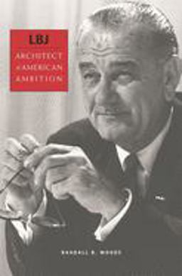 Lbj Architect of American Ambition  9780674026995 Front Cover
