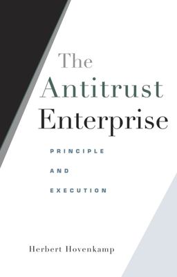 Antitrust Enterprise Principle and Execution  9780674027411 Front Cover