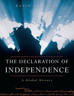 Declaration of Independence A Global History  9780674030329 Front Cover
