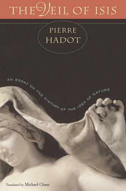 voile d'Isis: Essai sur l'histoire de l'idee de Nature  9780674030497 Front Cover