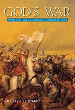 God's War A New History of the Crusades  9780674030701 Front Cover
