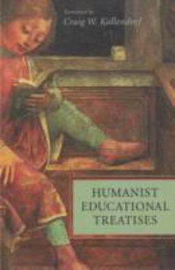 Humanist Educational Treatises  9780674030879 Front Cover