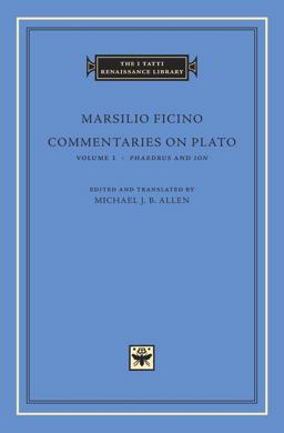 Commentaries on Plato, Volume 1: Phaedrus and Ion  9780674031197 Front Cover