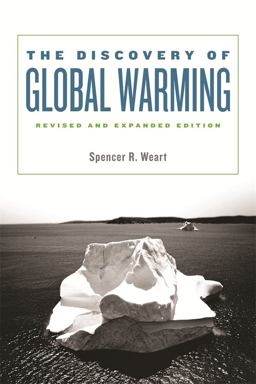Discovery of Global Warming Revised and Expanded Edition 2nd 9780674031890 Front Cover