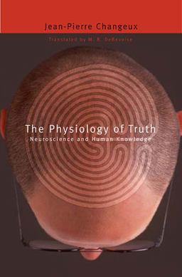 The Physiology of Truth The Physiology of Truth