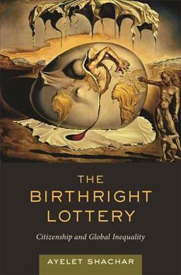 Birthright Lottery Citizenship and Global Inequality  9780674032712 Front Cover