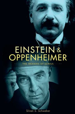 Einstein and Oppenheimer The Meaning of Genius  9780674034525 Front Cover