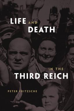 Life and Death in the Third Reich  9780674034655 Front Cover