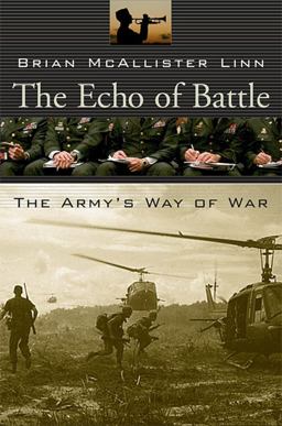 Echo of Battle The Army's Way of War  9780674034792 Front Cover