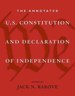 Annotated U. S. Constitution and Declaration of Independence  9780674036062 Front Cover