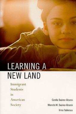 Learning a New Land Immigrant Students in American Society  9780674045804 Front Cover