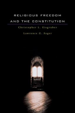 Religious Freedom and the Constitution  9780674045828 Front Cover