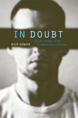 In Doubt The Psychology of the Criminal Justice Process  9780674046153 Front Cover