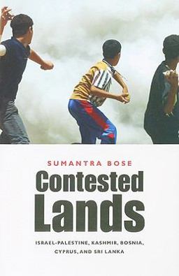 Contested Lands Israel-Palestine, Kashmir, Bosnia, Cyprus, and Sri Lanka  9780674046450 Front Cover