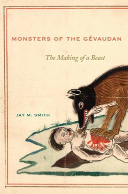 Monsters of the Gï¿½vaudan The Making of a Beast  9780674047167 Front Cover