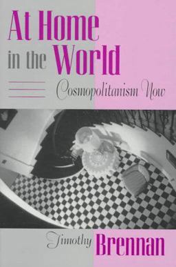 At Home in the World Cosmopolitanism Now  9780674050310 Front Cover