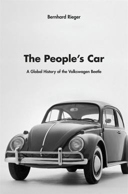 People's Car A Global History of the Volkswagen Beetle  9780674050914 Front Cover