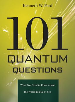 101 Quantum Questions What You Need to Know about the World You Can't See  9780674050990 Front Cover