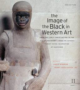 Image of the Black in Western Art, Volume II: from the Early Christian Era to the Age of Discovery , Part 1: from the Demonic Threat to the Incarnation of Sainthood New Edition 2nd 9780674052567 Front Cover