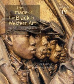Image of the Black in Western Art, Volume IV: from the American Revolution to World War I, Part 1: Slaves and Liberators New Edition 2nd 9780674052598 Front Cover
