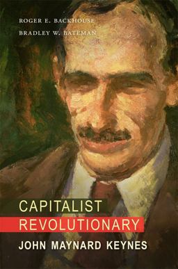 Capitalist Revolutionary John Maynard Keynes  9780674057753 Front Cover