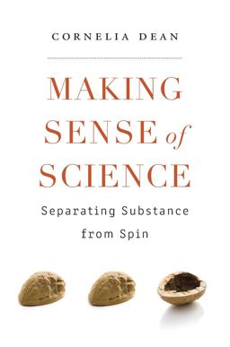 Making Sense of Science Separating Substance from Spin  9780674059696 Front Cover