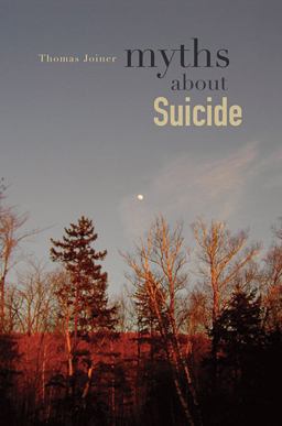 Myths about Suicide  9780674061989 Front Cover