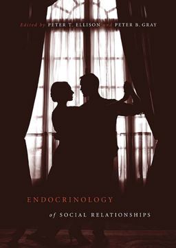 Endocrinology of Social Relationships  9780674063990 Front Cover