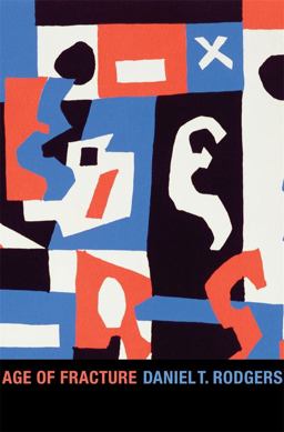 Age of Fracture  9780674064362 Front Cover