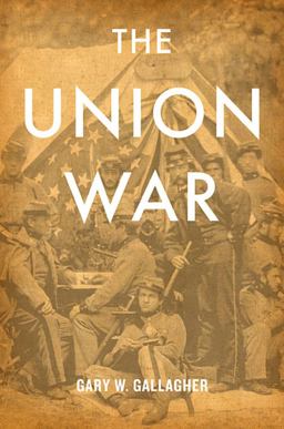 Union War  9780674066083 Front Cover
