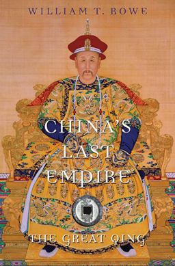 China's Last Empire The Great Qing  9780674066243 Front Cover